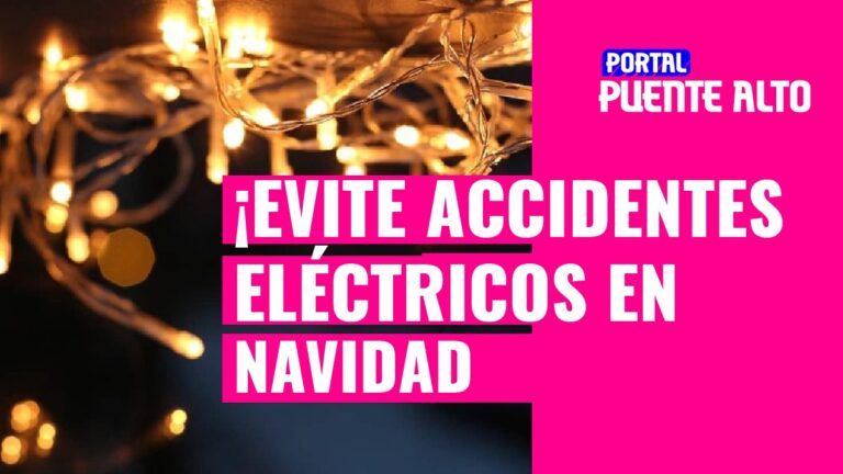 Navidad y Año Nuevo en Puente Alto: ¡Evite accidentes eléctricos siguiendo estas recomendaciones!
