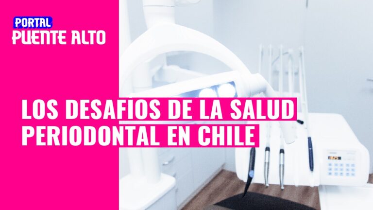 Opinión | Los desafíos de la salud periodontal en Chile