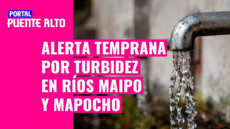 Declaran Alerta Temprana Preventiva por turbidez en ríos Maipo y Mapocho