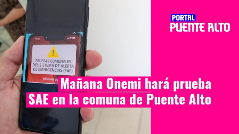 Mañana Onemi hará prueba SAE en la comuna de Puente Alto
